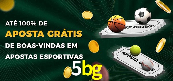5bg Ate 100% de Aposta Gratis
